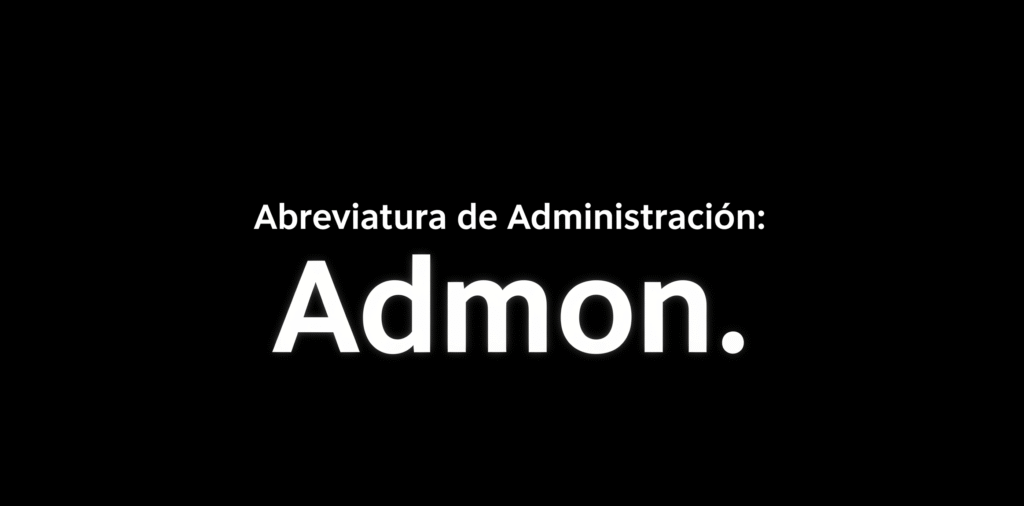 admon abreviatura de que es